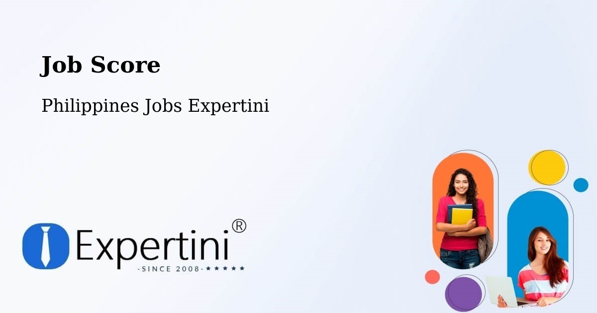 Job Score & Job Description Score Tool – Candon - Philippines Jobs Expertini